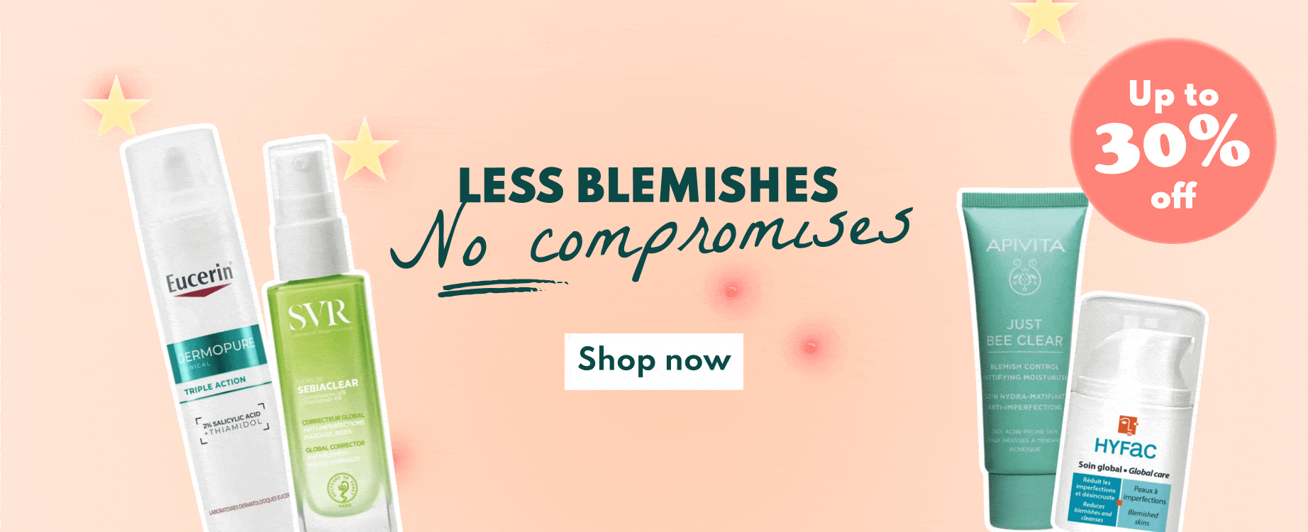Less blemishes, small prices: up to 30% off